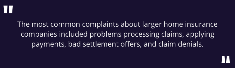 Block quote about common top home insurance company complaints